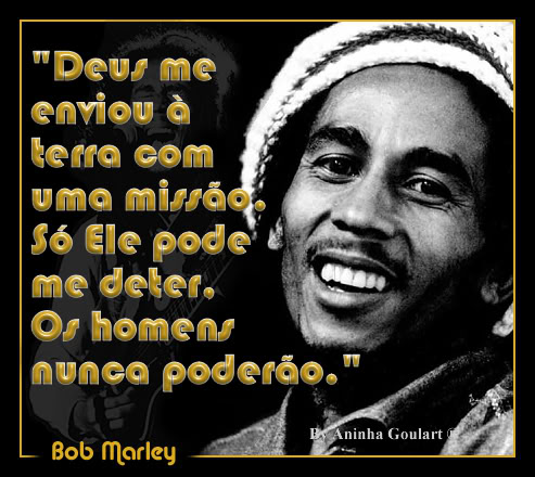 Frases Curtas do Bob Marley | Mensagens - Cultura Mix