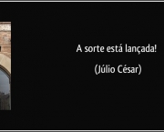 Júlio César Imperador - Frases (15)